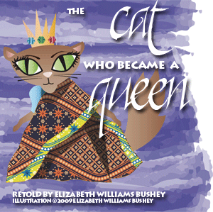 The Cat Who Became A Queen: A folktale from India